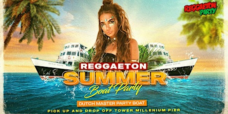 Reggaeton Summer Boat Party 2022 tickets