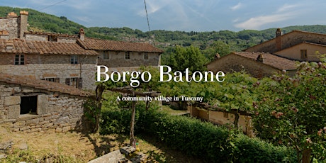 Borgo Batone -  A Community Village  for friends and family (Online Meeting tickets