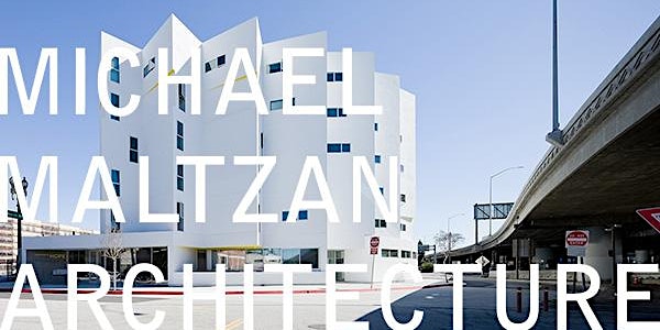 RISD/LA Exclusive Tour of Michael Maltzan Architecture