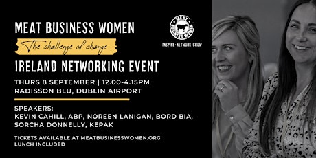 Meat Business Women Ireland Networking Event...The Challenge of Change tickets