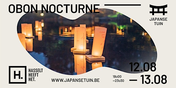 Japanse Tuin OBON - NOCTURNE 13 augustus 18u - 23u30