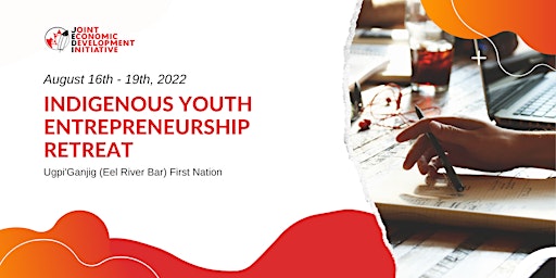 JEDI's Indigenous Youth Entrepreneurship Retreat