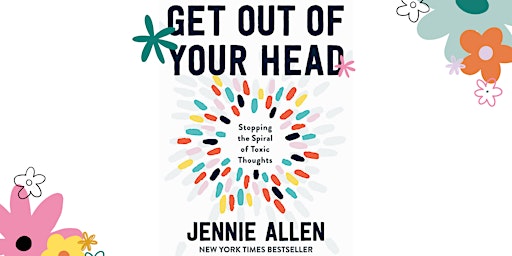 Get Out of Your Head by Jennie Allen// Bible Study