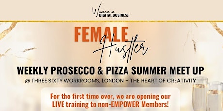 Female Hustlers - Training and Networking for Women in Digital Business tickets