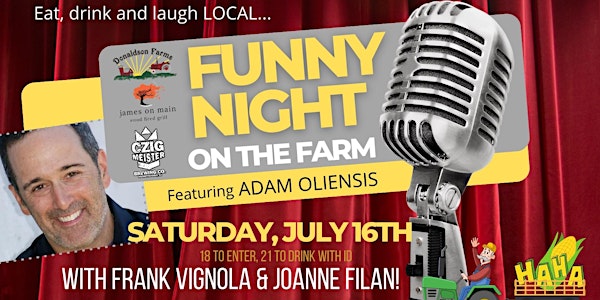 Funny Night on the Farm! Featuring Adam Oliensis