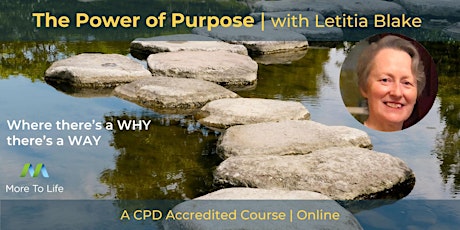 The Power of Purpose | Free Taster Session | Tue 23 August 2022