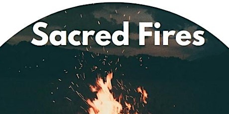 Sacred Fire Engagement: Learn about Sacred Fire Sites tickets