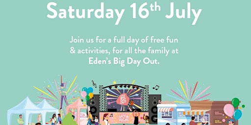 FREE Fun for Everyone at Eden’s Big Day Out!