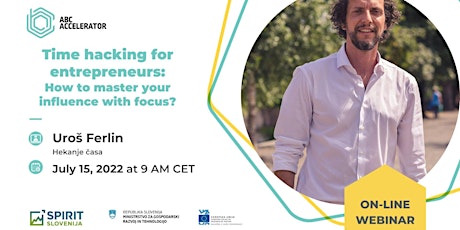 Time hacking for entrepreneurs: How to master your influence with focus? tickets