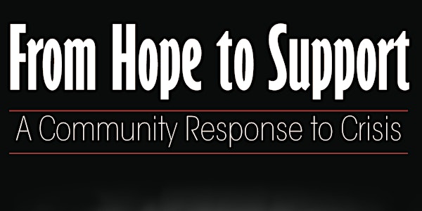 From Hope to Support | A Community Response to Crisis