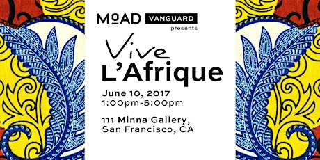 MoAD Vanguard Presents: Vive L'Afrique primary image