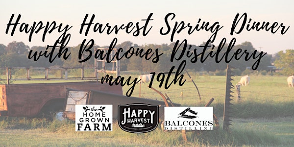 Happy Harvest Spring Dinner with Balcones