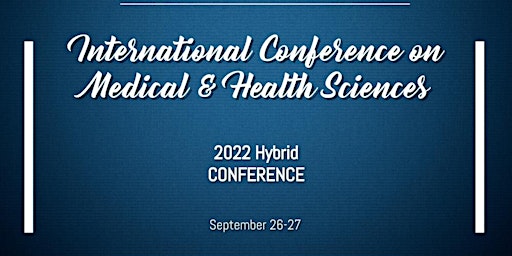 International Conference on Medical and Health Sciences