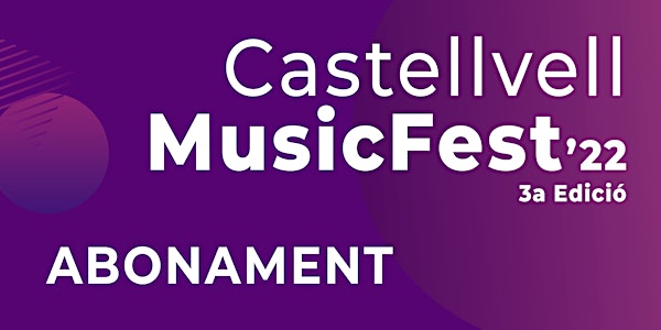 CASTELLVELL MUSICFEST - ABONAMENT 3 CONCERTS