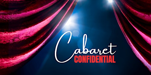 Cabaret Confidential