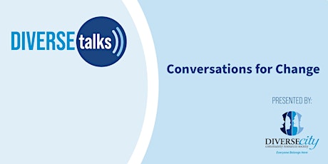 DIVERSEtalks: Supporting Newcomers in Navigating the Canadian Labour Market tickets