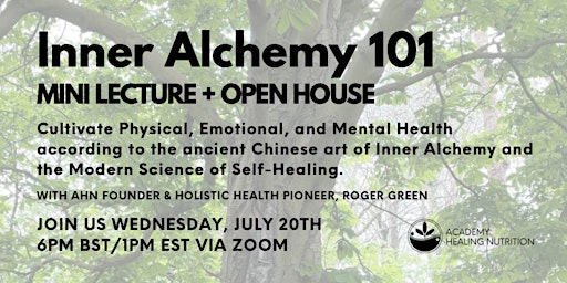 Inner Alchemy 101 (Mini Lecture + Open House)