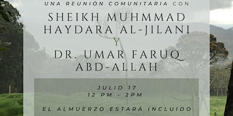 Reunión Comunitaria con Sheikh Muhammad al-Jilani y Dr. Umar Faruq Abdullah boletos