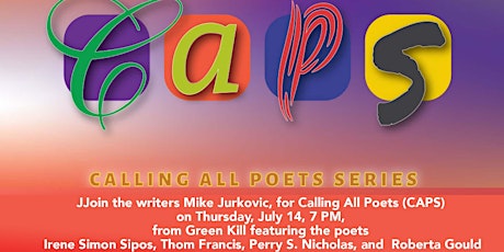 Calling All Poets (CAPS), July 14, 7 PM, Livestream/Live Audience Tickets