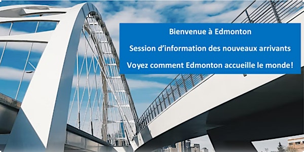 Bienvenue à Edmonton: Session d'orientation des nouveaux arrivants