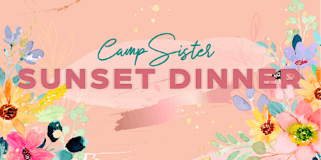 CampSister Sunset Dinner