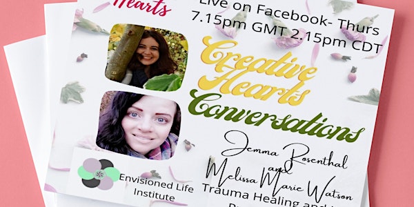 Creative Hearts Conversations with Mellisa Marie Watson and Jemma Rosenthal