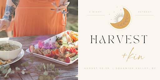 Harvest + Kin: 3-Night Weekend Retreat