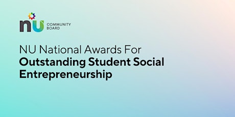 NU National Awards for Outstanding Student Social Entrepreneurship
