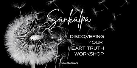 SANKALPA: DISCOVERING YOUR HEART TRUTH