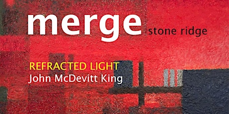 REFRACTED LIGHT | John McDevitt King tickets
