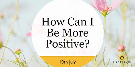How Can I Be More Positive? tickets