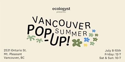 Vancouver Summer Pop-Up with ecologyst
