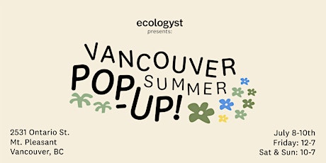 Vancouver Summer Pop-Up with ecologyst tickets