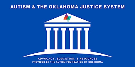 Autism & the Oklahoma Justice System