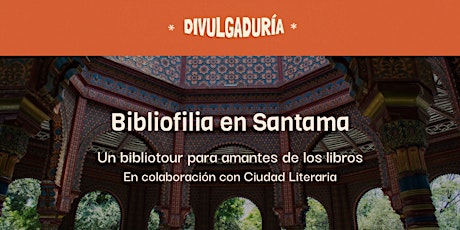 Imagen principal de Bibliofilia en Santama / Paseo literario