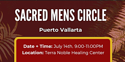 Puerto Vallarta - Sacred Mens Circle