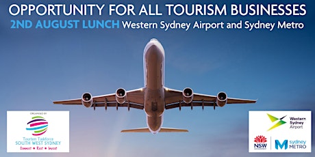 South West Sydney Tourism invite - Western Sydney Airport and Sydney Metro tickets