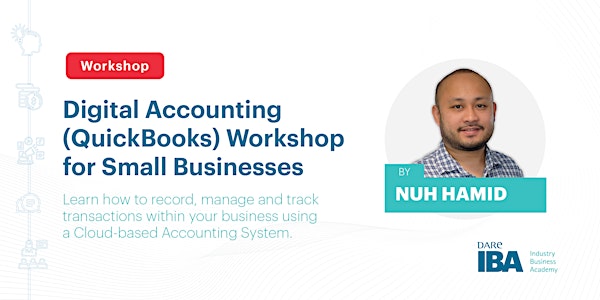 Digital Accounting (QuickBooks) Workshop for Small Businesses by Nuh Hamid