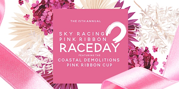 Sky Racing Pink Ribbon Raceday - Event Centre NBCF Function