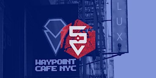 5 Deadly Venoms Presents: NY Excelsior vs Boston Uprising at Waypoint Cafe