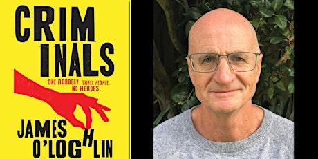 James O'Loghlin presents Criminals | Author Talk