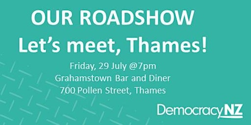 DemocracyNZ - Thames meeting