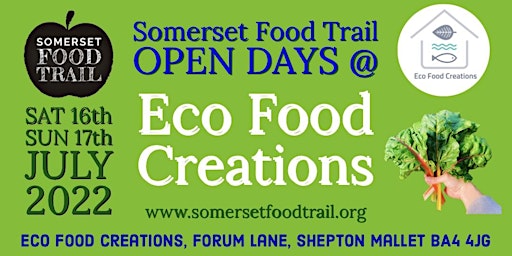 The Somerset Food Trail - Open Days @ EFC