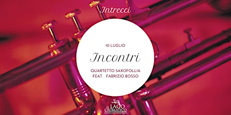 "Incontri" | Quartetto Saxofollia feat. F. Bosso