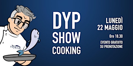 Immagine principale di DYP Show Cooking - Just in time 