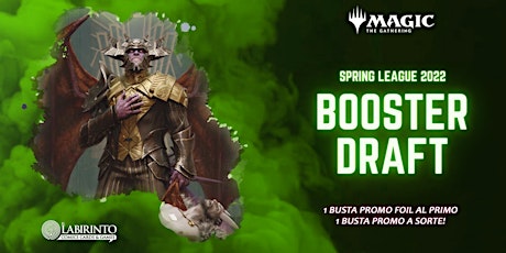 Mtg BOOSTER DRAFT - Spring League biglietti