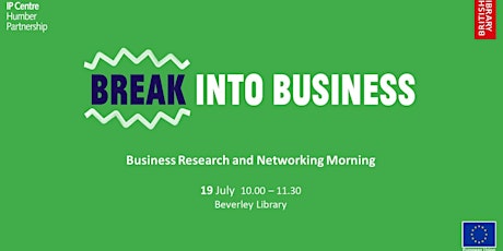 Break Into Business - Business Research and Networking Morning tickets