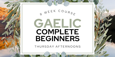 Gaelic - Complete Beginners Course (Thursday Afternoon)