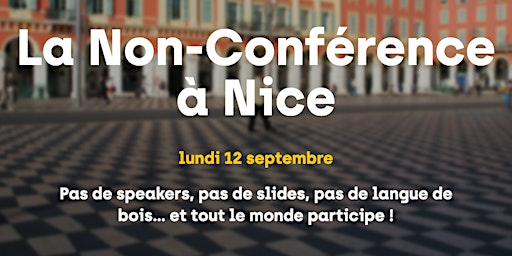 La Non-Conférence du Recrutement - Nice (ex #TruNice)