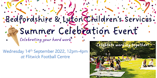 Beds & Luton Children's Services Summer Celebration Event